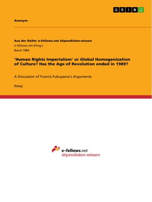 cover image of 'Human Rights Imperialism' or Global Homogenization of Culture? Has the Age of Revolution ended in 1989?